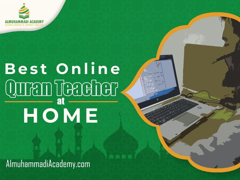 Best Online Quran Teacher at Home - Almuhammadi Academy