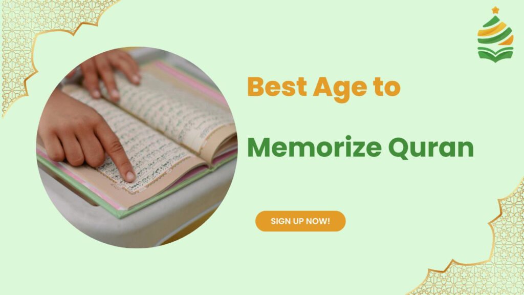 Best age to memorize Quran
