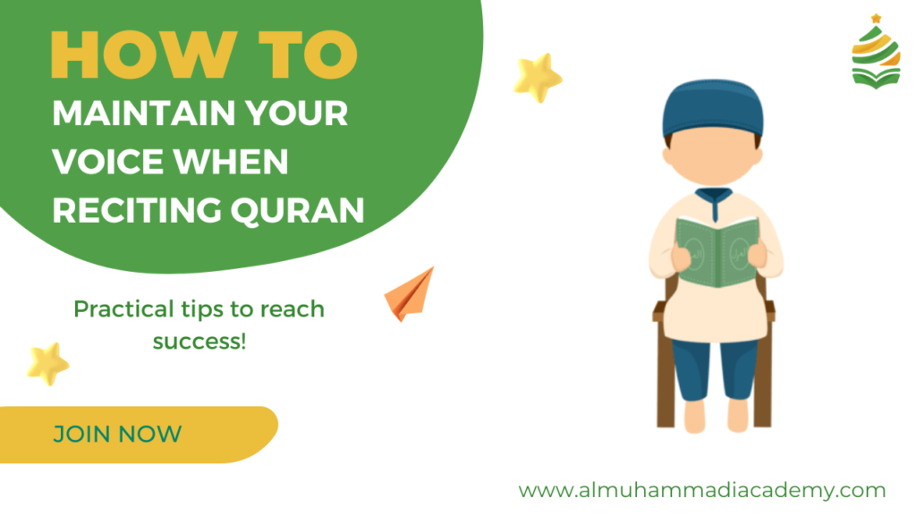 maintain voice when reciting quran