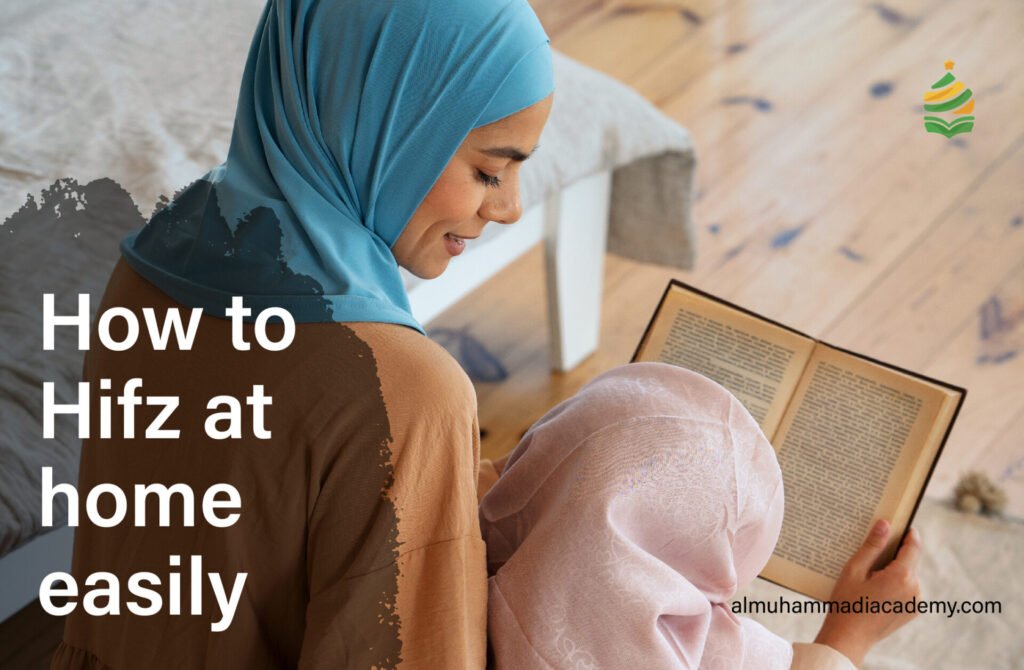How to Hifz at home easily