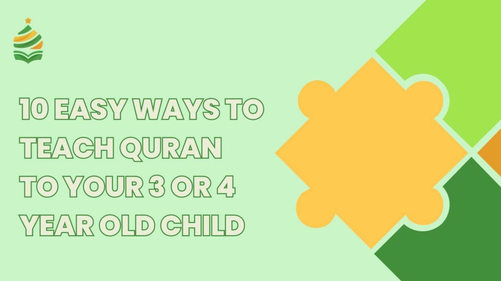 Teach Quran to 3 to 4 Year Old Child